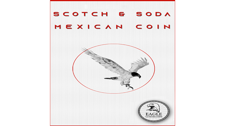 Scotch and Soda Mexican Coin - Eagle Coins