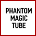Phantom Tube (Hinged) - 7 MAGIC