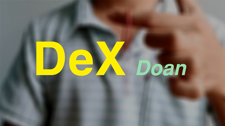 DeX - Doan video DOWNLOAD