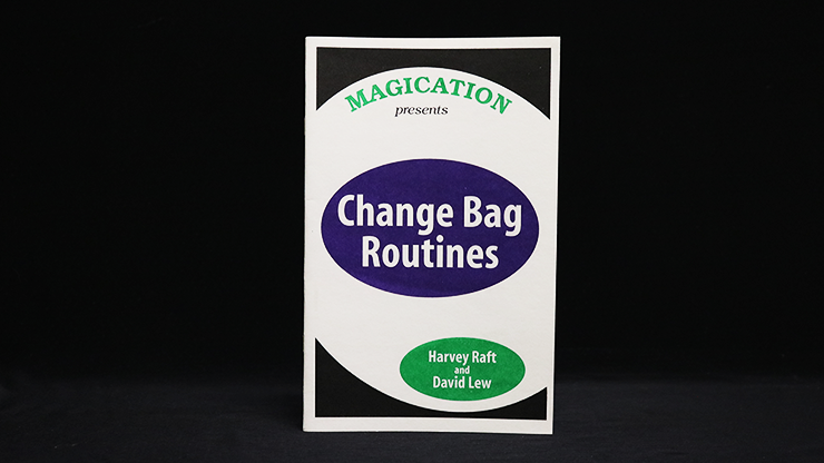 Change Bag Routines - Harvey Raft & David Lew