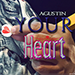 YOUR HEART BY AGUSTIN VIDEO DOWNLOAD