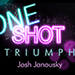 MMS ONE SHOT - TRIUMPH BY JOSH JANOUSKY VIDEO DOWNLOAD MMS ONE SHOT - TRIUMPH BY JOSH JANOUSKY VIDEO DOWNLOAD