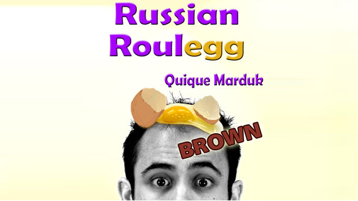 Russian Roulegg Brown - Quique Marduk