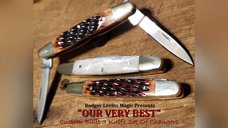 OUR VERY BEST Color Changing Knives - Rodger Lovins