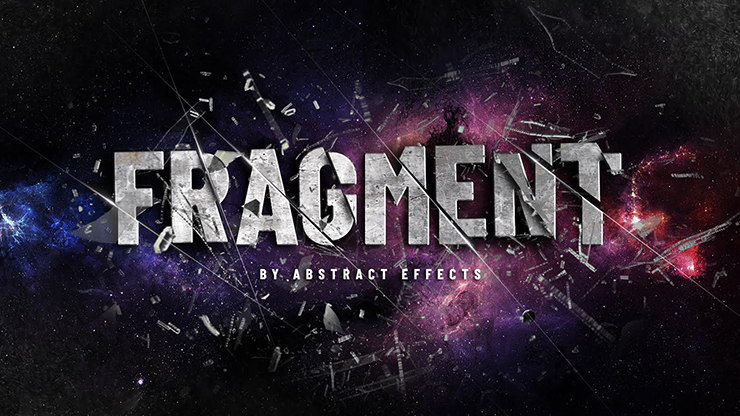 Fragment (Gimmicks and Online Instructions) - Abstract Effects