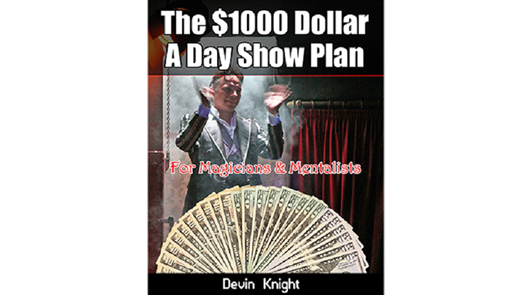 $1000 A Day Show Plan - Devin Knight eBook DOWNLOAD