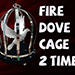 FIRE CAGE (2 Time) - 7 MAGIC