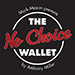 No Choice Wallet (Gimmick and Online Instructions) - Tony Miller and Mark Mason