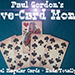 FIVE CARD MONTE - Paul Gordon