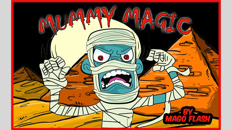 MUMMY MAGIC (Gimmicks and Online Instructions) - Mago Flash