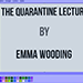 The Quarantine Lecture - Emma Wooding ebook DOWNLOAD