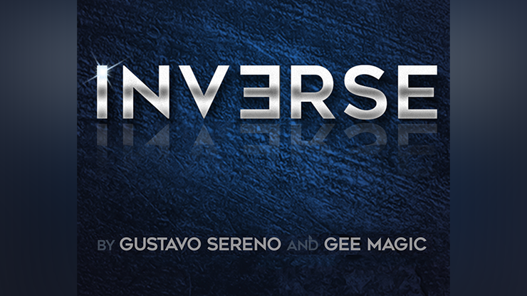 INVERSE - Gustavo Sereno and Gee Magic