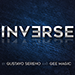 INVERSE - Gustavo Sereno and Gee Magic