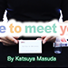 Nice to meet you! - Masuda Magic