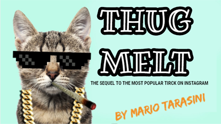 Thug Melt - Mario Tarasini video DOWNLOAD