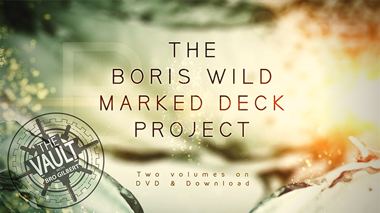 The Vault  Boris Wild Marked Deck Project - Boris Wild video DOWNLOAD