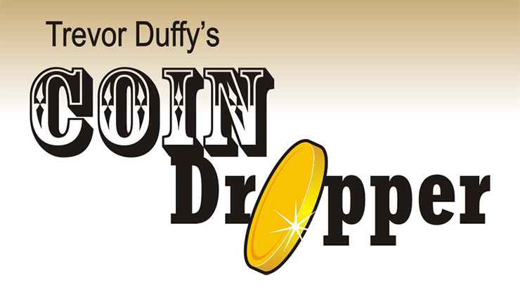 Trevor Duffy's Coin Dropper RIGHT HANDED (Half Dollar) - Trevor Duffy