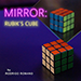Mirror Standard Rubik Cube (Gimmick and Online Instructions) - Rodrigo Romano