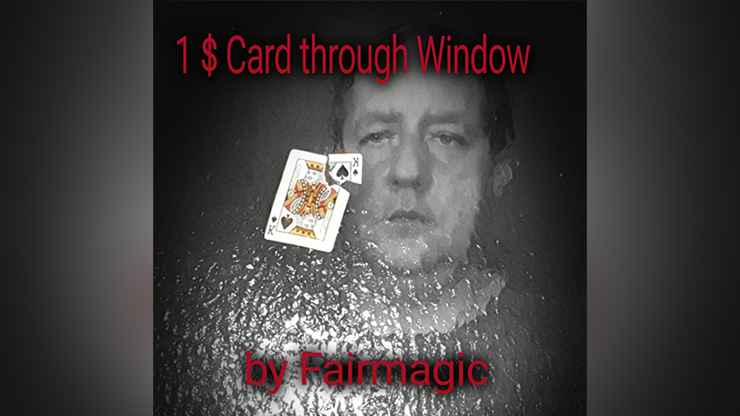 1$ Card Through Window - Ralf Rudolph aka' Fairmagic video DOWNLOAD