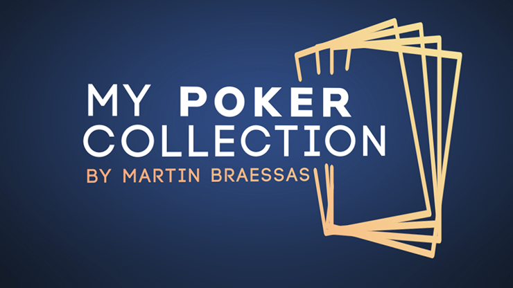 My Poker Collection (Gimmicks and Online Instructions) - Martin Braessas