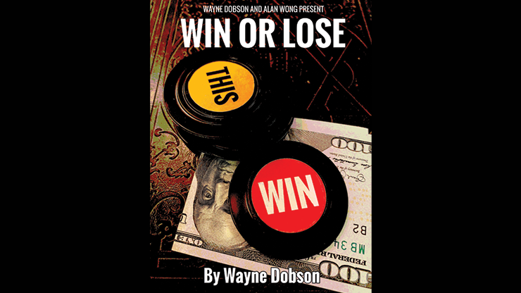 WIN OR LOSE - Wayne Dobson and Alan Wong