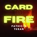 Card in Fire - Patricio Teran video DOWNLOAD
