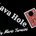 Lava Hole - Mario Tarasini video DOWNLOAD