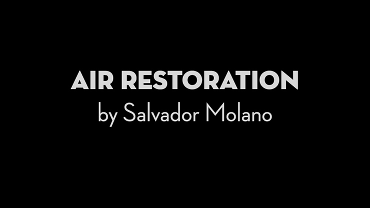 Air Restoration - Salvador Molano video DOWNLOAD