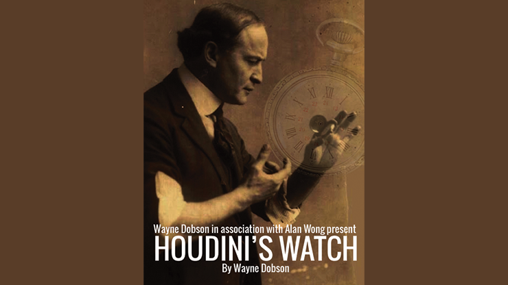 Houdini's Watch - Wayne Dobson and Alan Wong