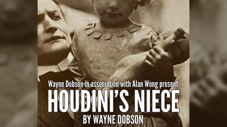 Houdini's Niece - Wayne Dobson & Alan Wong