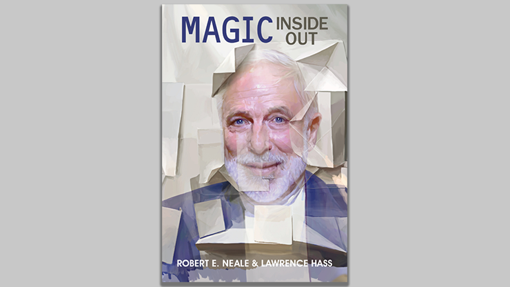 Magic Inside Out - Robert E. Neale & Lawrence Hasss  Book