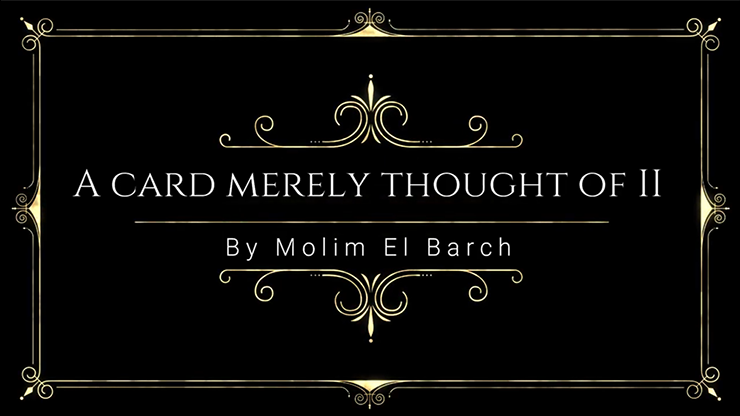 A Card Merely Thought Of II - Molim EL Barch video DOWNLOAD