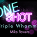 MMS ONE SHOT - TRIPLE WHAMMY BY MIKE POWERS VIDEO DOWNLOAD MMS ONE SHOT - TRIPLE WHAMMY BY MIKE POWERS VIDEO DOWNLOAD