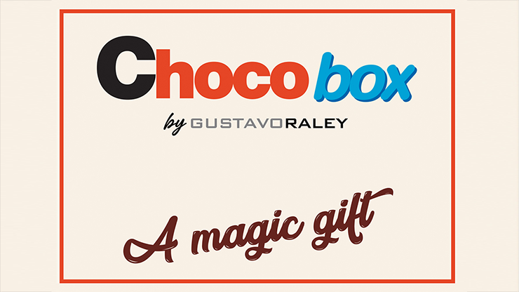 CHOCO BOX (Gimmicks and Online Instructions) - Gustavo Raley