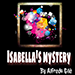 ISABELLAS MYSTERY BY ALFREDO GILE VIDEO DOWNLOAD ISABELLAS MYSTERY BY ALFREDO GILE VIDEO DOWNLOAD