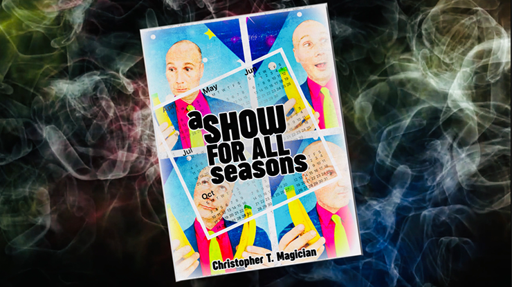 A Show For All Seasons - Christopher T. Magician  Book