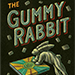 GUMMY RABBIT - Matt Mello