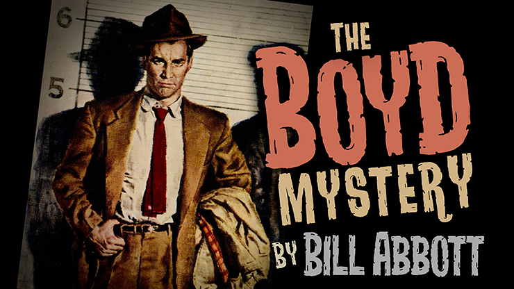 The Boyd Mystery (Gimmicks and Online Instructions) - Bill Abbott