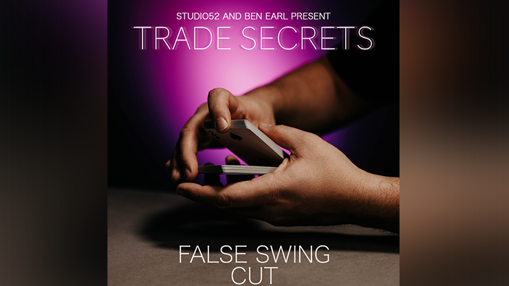 Trade Secrets #4  False Swing Cut - Benjamin Earl and Studio 52 video DOWNLOAD