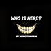 WHO IS HERE? BY MARIO TARASINI VIDEO DOWNLOAD