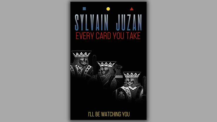 Every Card You Take - Sylvain Juzan - Libro de Trucos de Magia