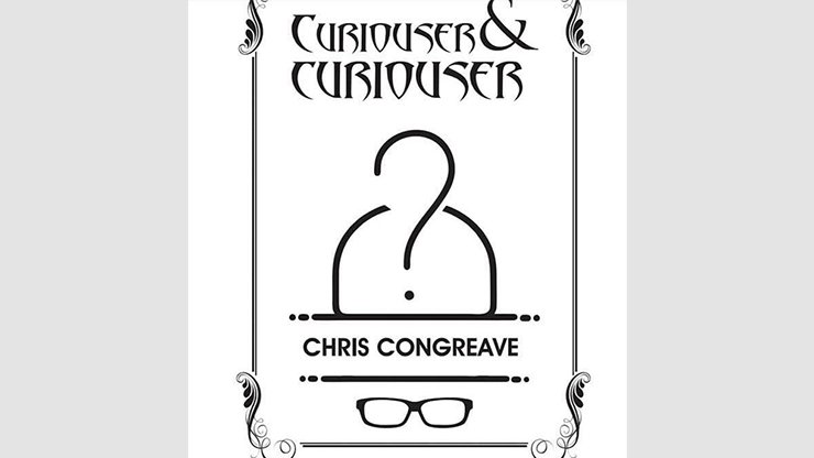 Curiouser & Curiouser - Chris Congreave - Libro de Trucos de Magia