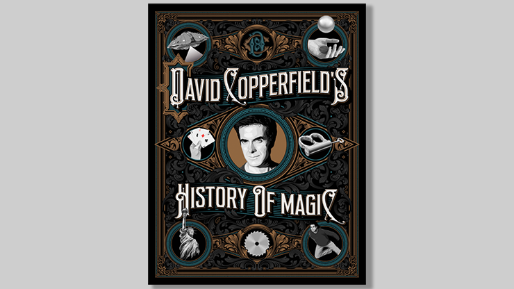 David Copperfield's History of Magic - David Copperfield, Richard Wiseman and David Britland  Book