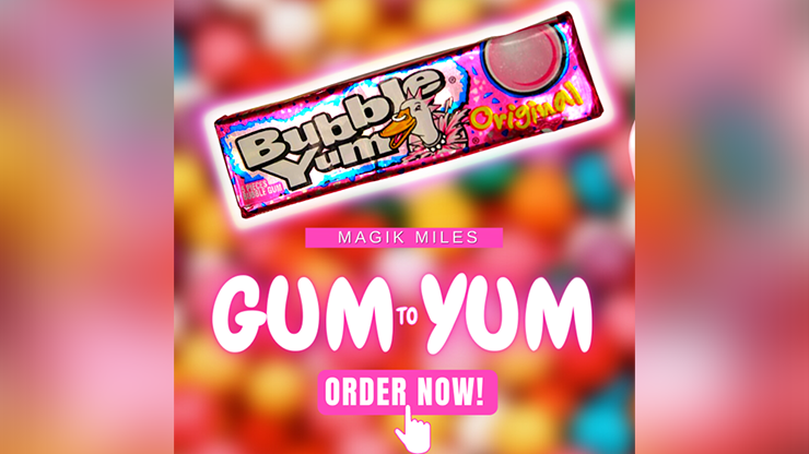 Gum to Yum - MAGIK MILES video DOWNLOAD