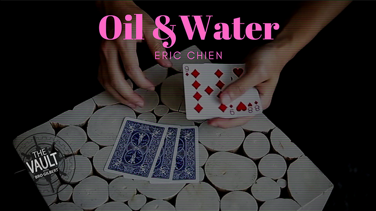 The Vault  Oil & Water - Eric Chien video DOWNLOAD