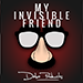 My Invisible Friend - Mr. Daba