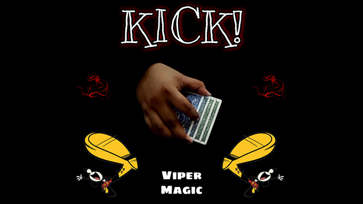 KICK! - Viper Magic video DOWNLOAD