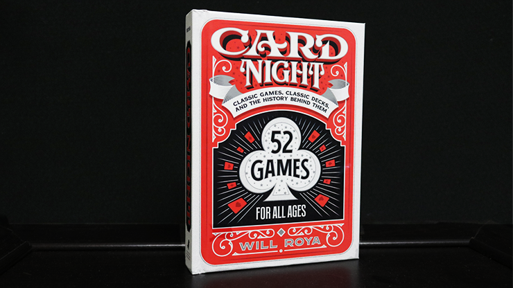 Card Night Classic Games, Classic Decks and The History Behind Them - Will Roya  Book