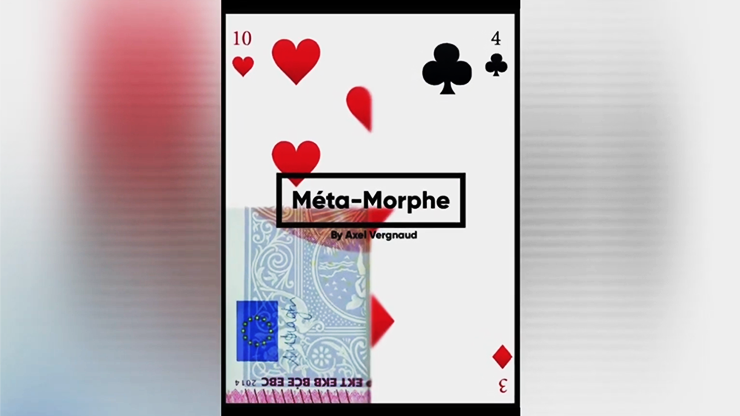 Meta-Morph (Gimmicks & Instrucciones Online) - Axel Vergnaud