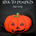 Silk to Pumpkin - Alan Wong